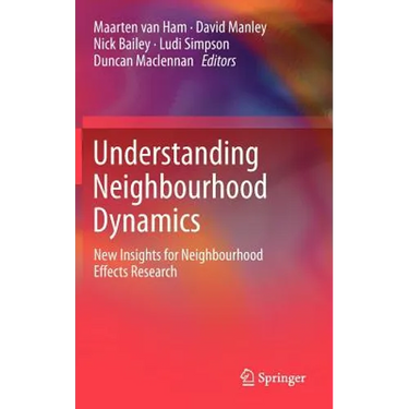 Understanding Neighbourhood Dynamics: New Insights for Neighbourhood Effects Research