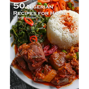 40 Nigerian Recipes for Home