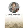 Letters from Home: The Creation of Diaspora in Jewish Antiquity