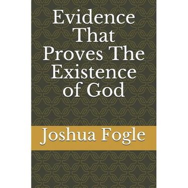 Evidence That Proves The Existence of God