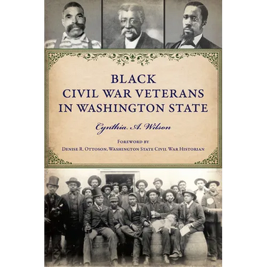Black Civil War Veterans in Washington State