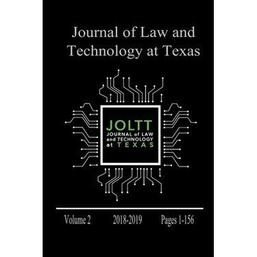Journal of Law and Technology at Texas Volume 2