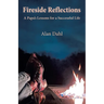 Fireside Reflections: A Papa's Lessons for a Successful Life