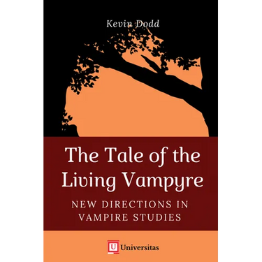 The Tale of the Living Vampyre: New Directions in Vampire Studies