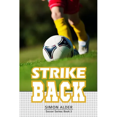 Strike Back: The Soccer Series #2