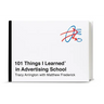 101 Things I Learned(r) in Advertising School
