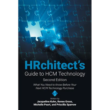 HRchitect's Guide to HCM Technology: What You Need to Know Before Your Next HCM Technology Purchase