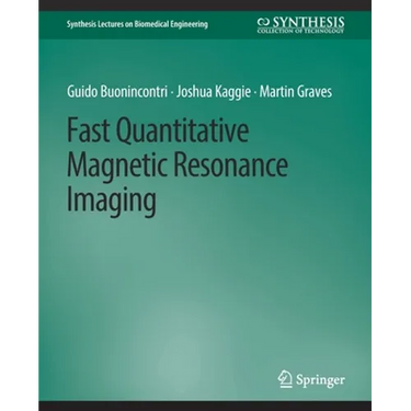 Fast Quantitative Magnetic Resonance Imaging
