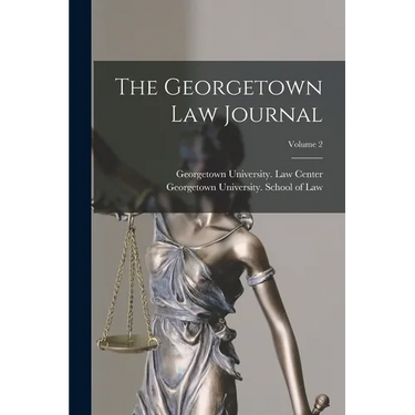 The Georgetown Law Journal; Volume 2