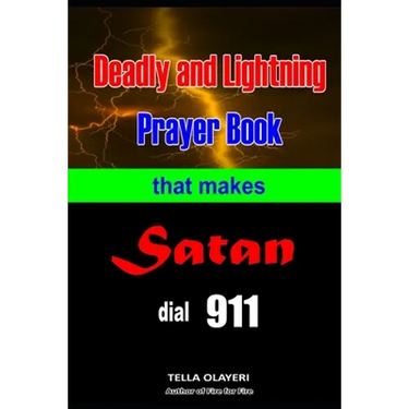 Deadly and Lightning Prayer Book That Makes Satan Dial 911