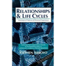 Relationships and Life Cycles: Astrological Patterns of Personal Experience