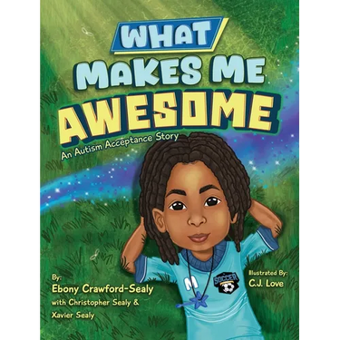 What Makes Me Awesome: An Autism Acceptance Story