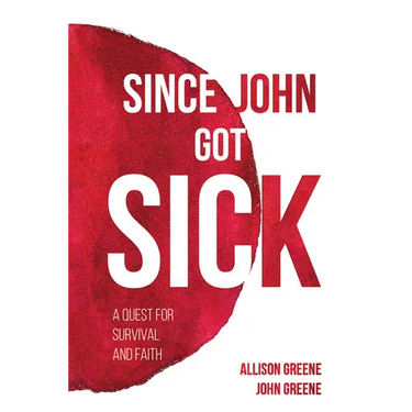 Since John Got Sick
