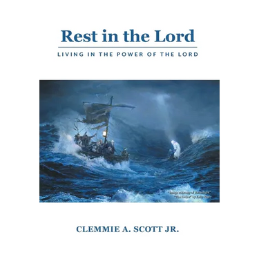 Rest in the Lord: Living in the Power of the Lord