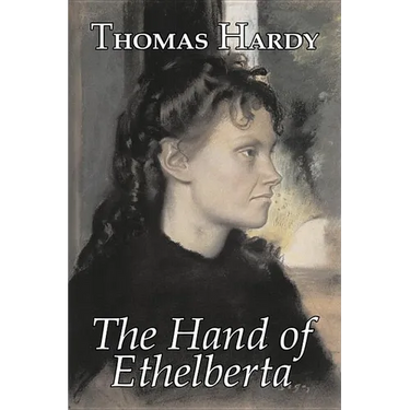 The Hand of Ethelberta by Thomas Hardy, Fiction, Literary, Short Stories