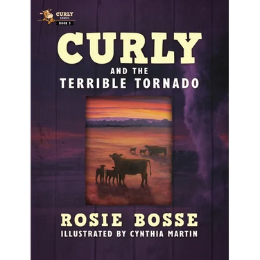 Curly and the Terrible Tornado: (Book #3, Second Edition)