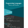 Programming Languages: Theory and Practice