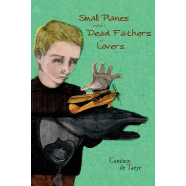 Small Planes and the Dead Fathers of Lovers
