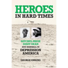 Heroes in Hard Times: Satchel Paige, Dizzy Dean, and Baseball in Depression America