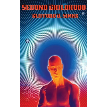 Second Childhood: A Positronic Book
