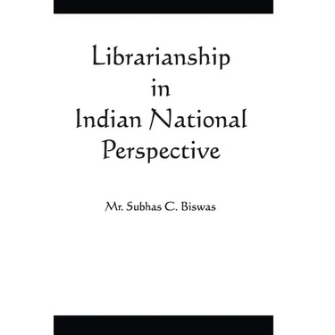 Librarianship in Indian National Perspective