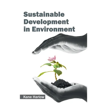 Sustainable Development in Environment