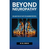 Beyond Neuropathy: Reclaim Your Life with the WARRIOR Protocol