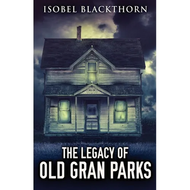 The Legacy Of Old Gran Parks