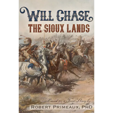 Will Chase, "The Sioux Lands"