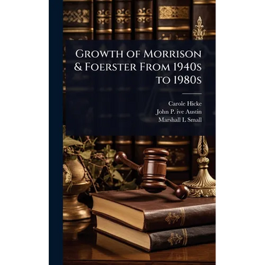 Growth of Morrison & Foerster From 1940s to 1980s