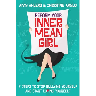 Reform Your Inner Mean Girl