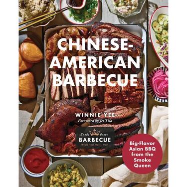 Chinese-American Barbecue: Big-Flavor Asian BBQ from the Smoke Queen