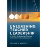 Unleashing Teacher Leadership: A Toolkit for Ensuring Effective Instruction in Every Classroom