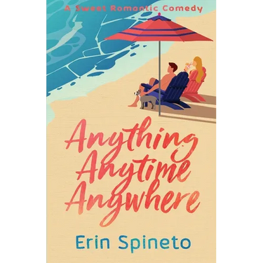 Anything Anytime Anywhere: A Sweet, NavySEAL, Surfer-Girl Romantic Comedy (Warrior Women Sweet RomCom Series Book 2)