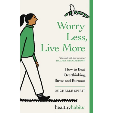 Worry Less, Live More