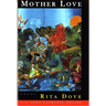 Mother Love: Poems