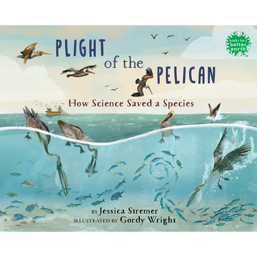 Plight of the Pelican: How Science Saved a Species