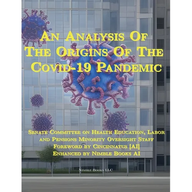 An Analysis Of The Origins Of The Covid-19 Pandemic