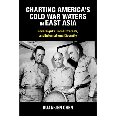 Charting America's Cold War Waters in East Asia