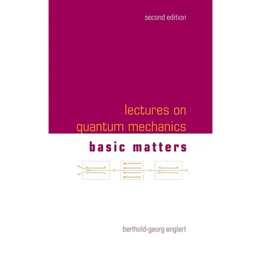 Lectures on Quantum Mechanics (Second Edition) - Volume 1: Basic Matters