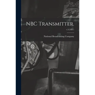 NBC Transmitter.; v.3 (1937)