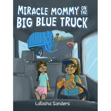 Miracle Mommy on the Big Blue Truck