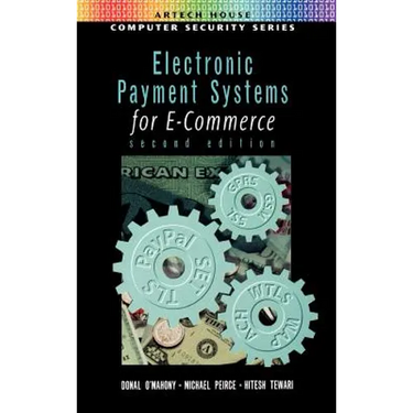 Electronic Payment Systems for E-Commerce 2nd edition