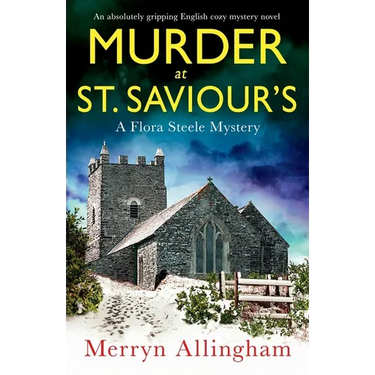 Murder at St Saviour's: An absolutely gripping English cozy mystery novel