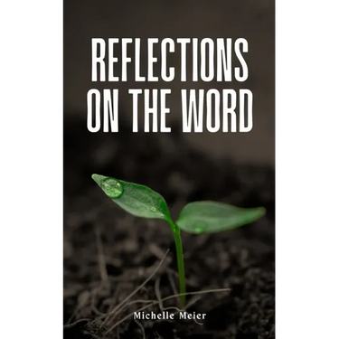 Reflections On The Word