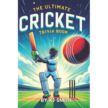 The Ultimate Cricket Trivia Book