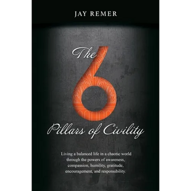 The 6 Pillars of Civility