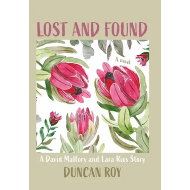 Lost and Found: A David Mallory and Laura Rios Story