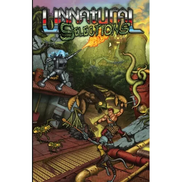 Unnatural Selections Volume 1: A book of post-apocalyptic monsters for the MCC and DCC Role Playing Games