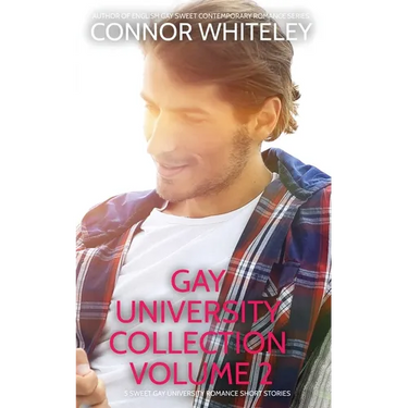 Gay University Collection Volume 2: 5 Sweet Gay University Romance Short Stories